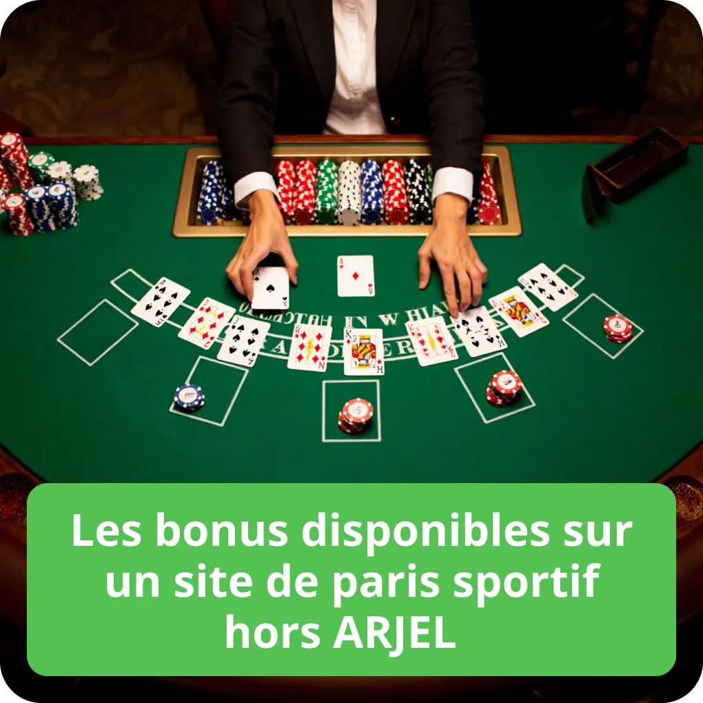 Les bonus disponibles sur un site de paris sportif hors ARJEL