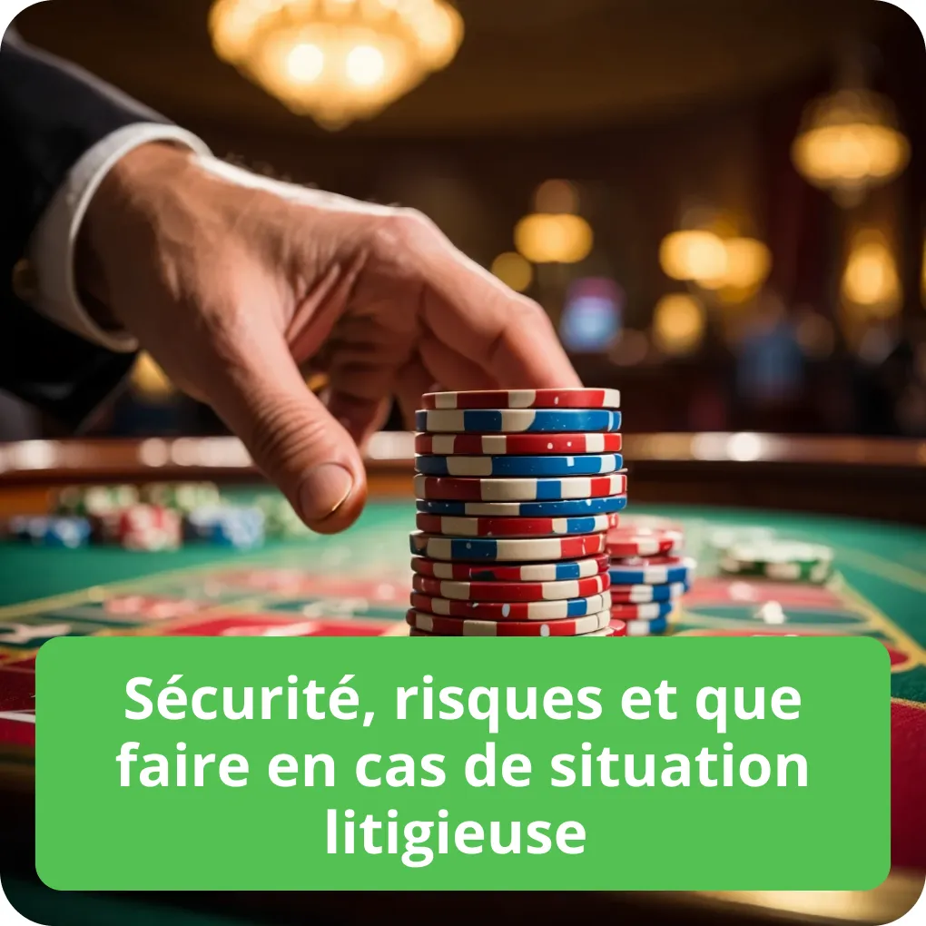 Sécurité, risques et que faire en cas de situation litigieuse